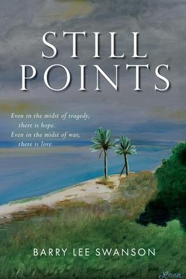 Still Points - Barry Lee Swanson