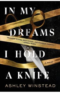 In My Dreams I Hold a Knife - Ashley Winstead