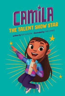 Camila the Talent Show Star - Alicia Salazar