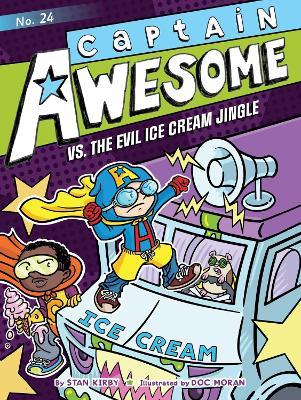 Captain Awesome vs. the Evil Ice Cream Jingle, 24 - Stan Kirby