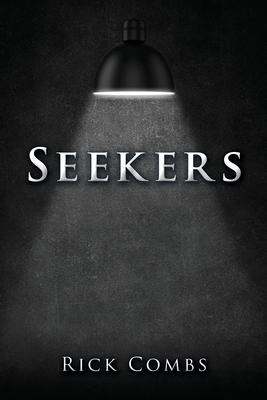 Seekers - Rick Combs