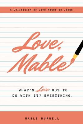 Love, Mable: What's love got to do with it? Everything - Mable Burrell