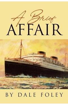 Coperta cărții 'A Brief Affair - Dale Foley'