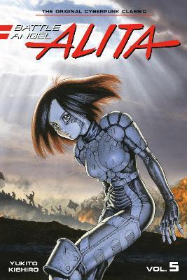 Battle Angel Alita 5 (Paperback) - Yukito Kishiro