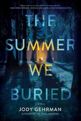 The Summer We Buried - Jody Gehrman