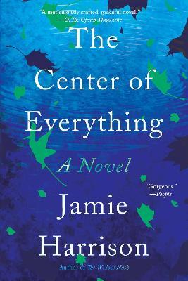 Coperta cărții 'The Center of Everything - Jamie Harrison'