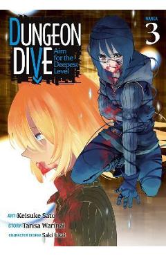 Coperta cărții 'Dungeon Dive: Aim for the Deepest Level (Manga) Vol. 3 - Tarisa Warinai'