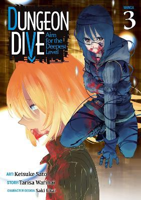 Dungeon Dive: Aim for the Deepest Level (Manga) Vol. 3 - Tarisa Warinai