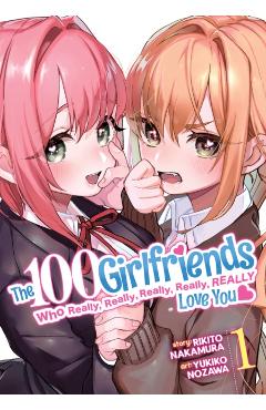 The 100 Girlfriends Who Really, Really, Really, Really, Really Love You Vol. 1 - Rikito Nakamura