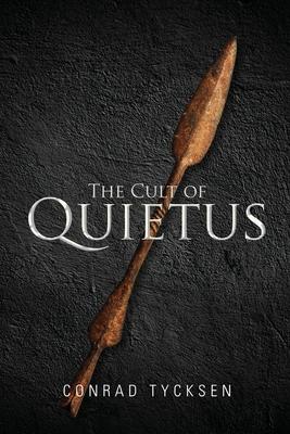 The Cult of Quietus - Conrad Tycksen