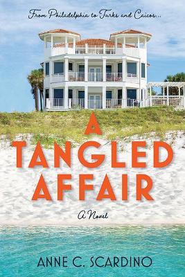 A Tangled Affair - Anne C. Scardino