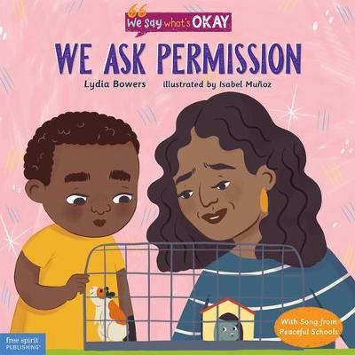 We Ask Permission - Lydia Bowers