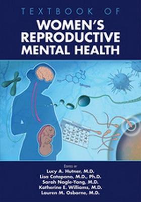 Textbook of Women's Reproductive Mental Health - Lucy A. Hutner