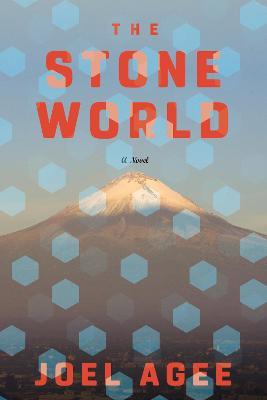 The Stone World - Joel Agee