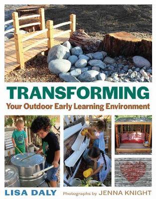 Transforming Your Outdoor Early Learning Environment - Lisa Daly