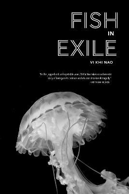 Fish in Exile - Vi Khi Nao