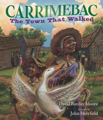 Carrimebac, the Town That Walked - David Barclay Moore
