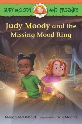 Judy Moody and Friends: Judy Moody and the Missing Mood Ring - Megan Mcdonald