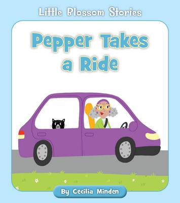 Pepper Takes a Ride - Cecilia Minden