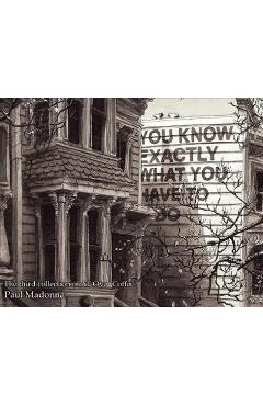 Poza produsului You Know Exactly, the Third Collection of All Over Coffee - Paul Madonna