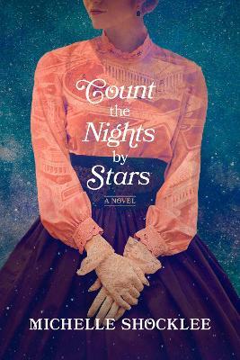 Count the Nights by Stars - Michelle Shocklee