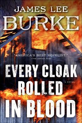 Every Cloak Rolled in Blood - James Lee Burke