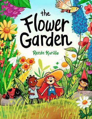 The Flower Garden - Ren�e Kurilla