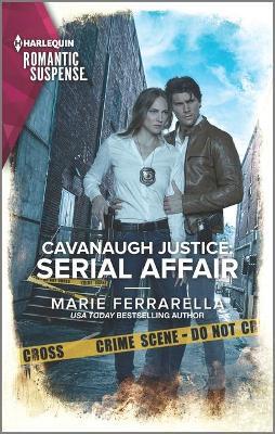 Cavanaugh Justice: Serial Affair - Marie Ferrarella