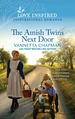 The Amish Twins Next Door: An Uplifting Inspirational Romance - Vannetta Chapman