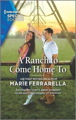 A Ranch to Come Home to - Marie Ferrarella