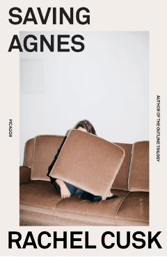 Saving Agnes - Rachel Cusk