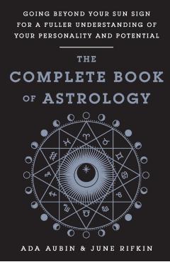The Complete Book of Astrology - Ada Aubin