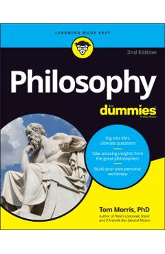Philosophy for Dummies - Tom Morris