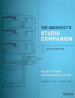 The Architect's Studio Companion: Rules of Thumb for Preliminary Design - Edward Allen