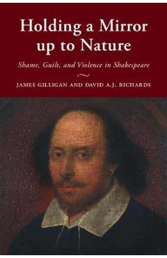 Coperta cărții 'Holding a Mirror up to Nature - James Gilligan'