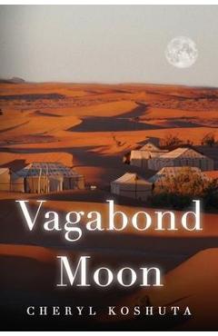 Coperta cărții 'Vagabond Moon - Cheryl Koshuta'