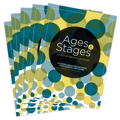 Ages and Stages: A Discipleship Framework for Church and Home - Birth to High School - Pkg. 10 - Lifeway Kids