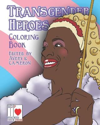 The Transgender Heroes Coloring Book - Gillian Cameron