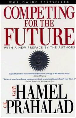 Competing for the Future - Gary Hamel