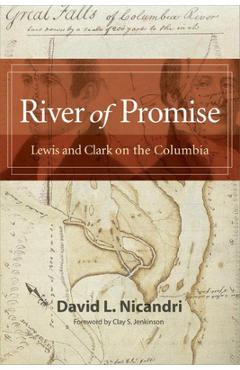 Coperta cărții 'River of Promise: Lewis and Clark on the Columbia - David L. Nicandri'