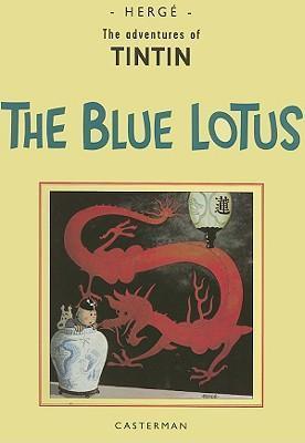 The Adventures of Tintin: The Blue Lotus - Herge