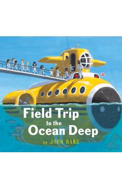 Coperta cărții 'Field Trip to the Ocean Deep - John Hare'