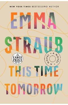 Poza produsului This Time Tomorrow - Emma Straub