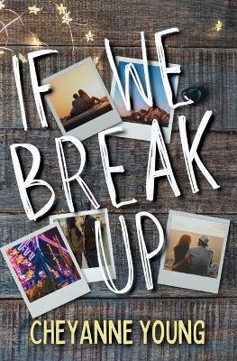 If We Break Up - Cheyanne Young