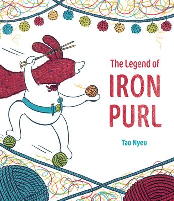 The Legend of Iron Purl - Tao Nyeu
