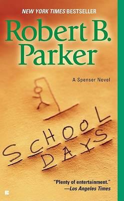 School Days - Robert B. Parker