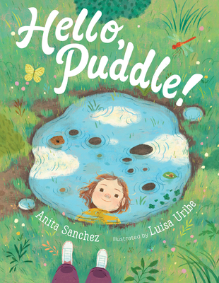Hello, Puddle! - Anita Sanchez