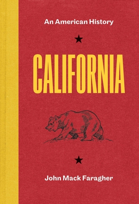 California: An American History - John Mack Faragher