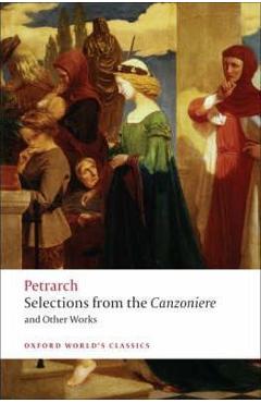 Poza produsului Selections from the Canzoniere and Other Works - Francesco Petrarch
