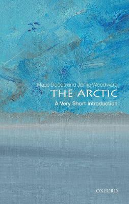 The Arctic: A Very Short Introduction - Klaus Dodds